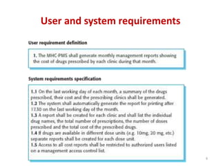 User and system requirements
6
 