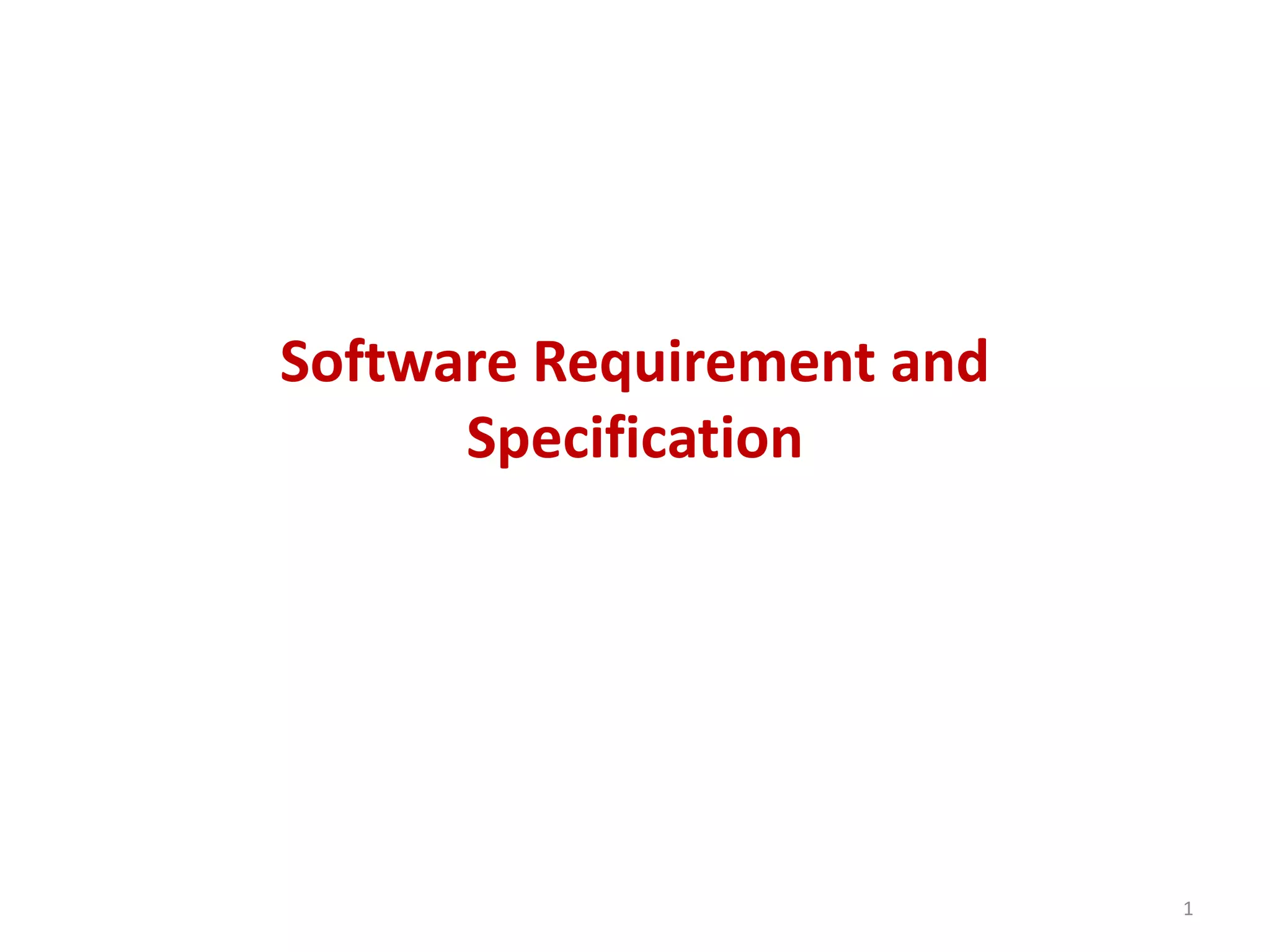 Software Requirement and
Specification
1
 
