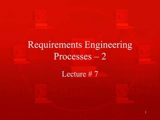 Software_Requirement_Engineering_-_CS708_Power_Point_Slides__lecture-07.ppt