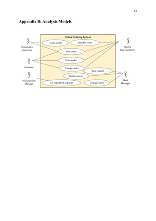 12
Appendix B: Analysis Models
 