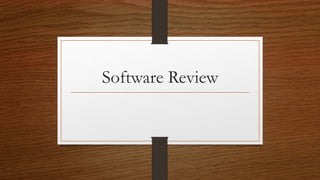 Software Review 
 
