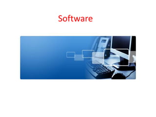Software 
 