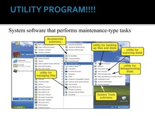System software that performs maintenance-type tasks
 