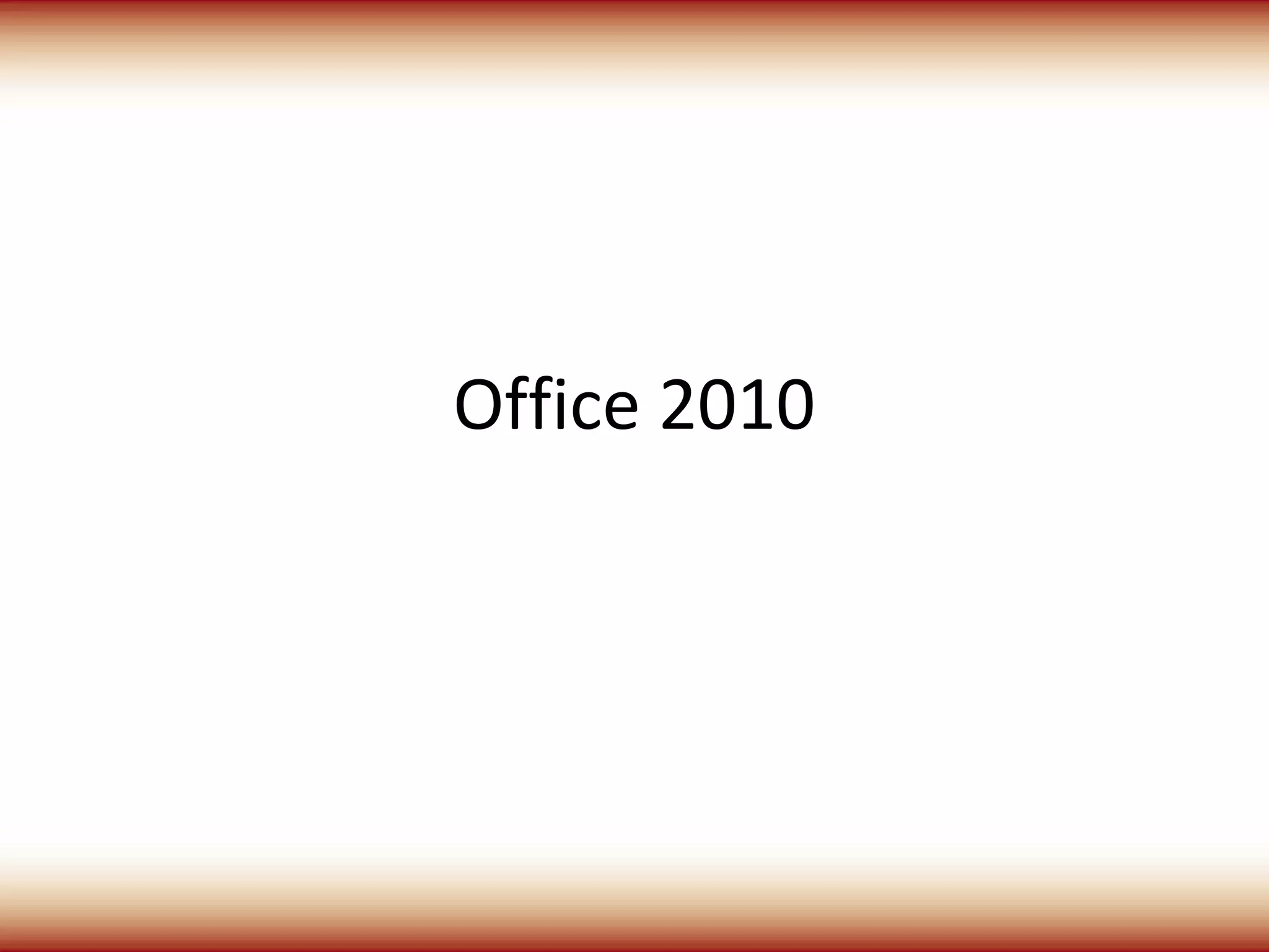Office 2010
 