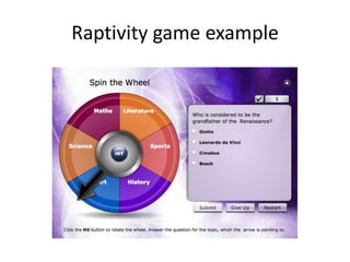 Raptivity game example
 