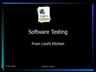 Software Testing From Lord’s Kitchen 