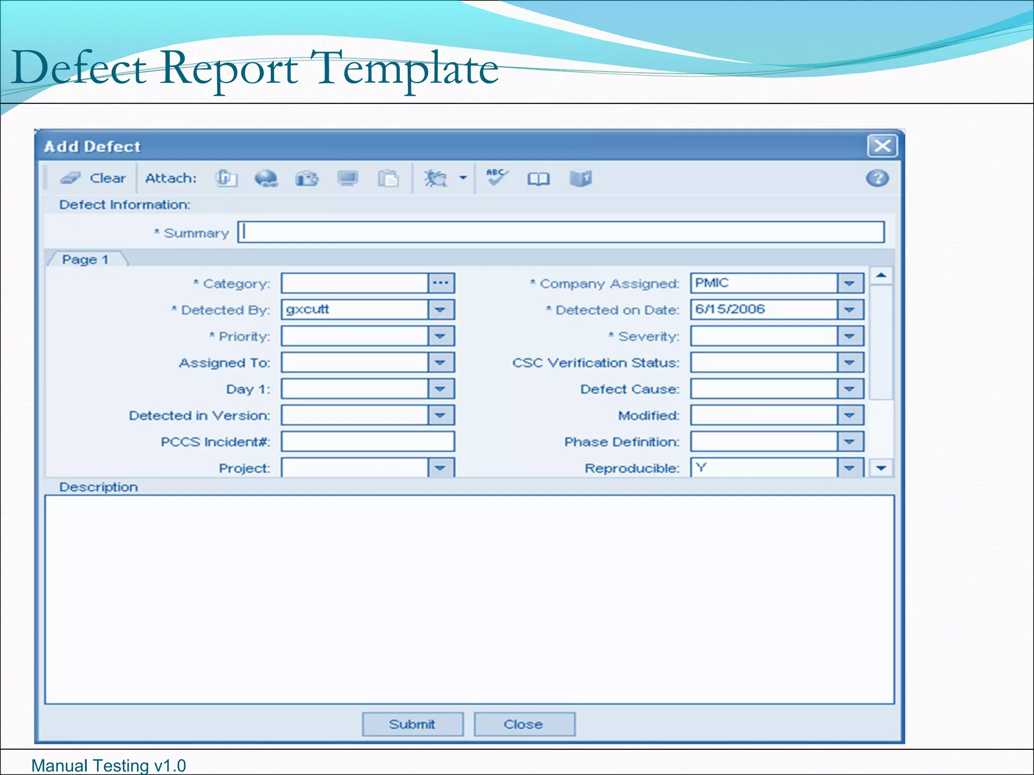 Manual Testing v1.0
Defect Report Template
 