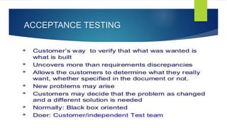 ACCEPTANCE TESTING
 