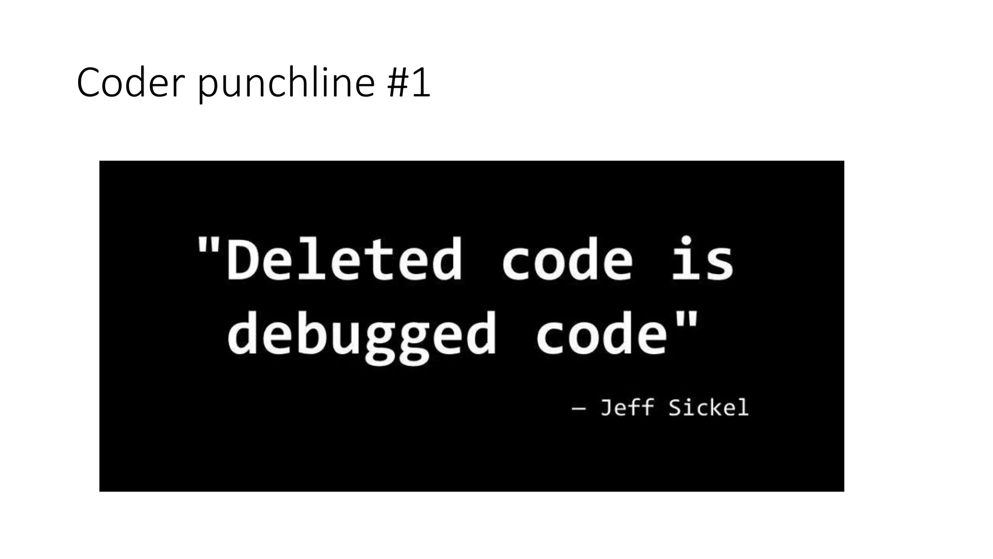 Coder punchline #1
 