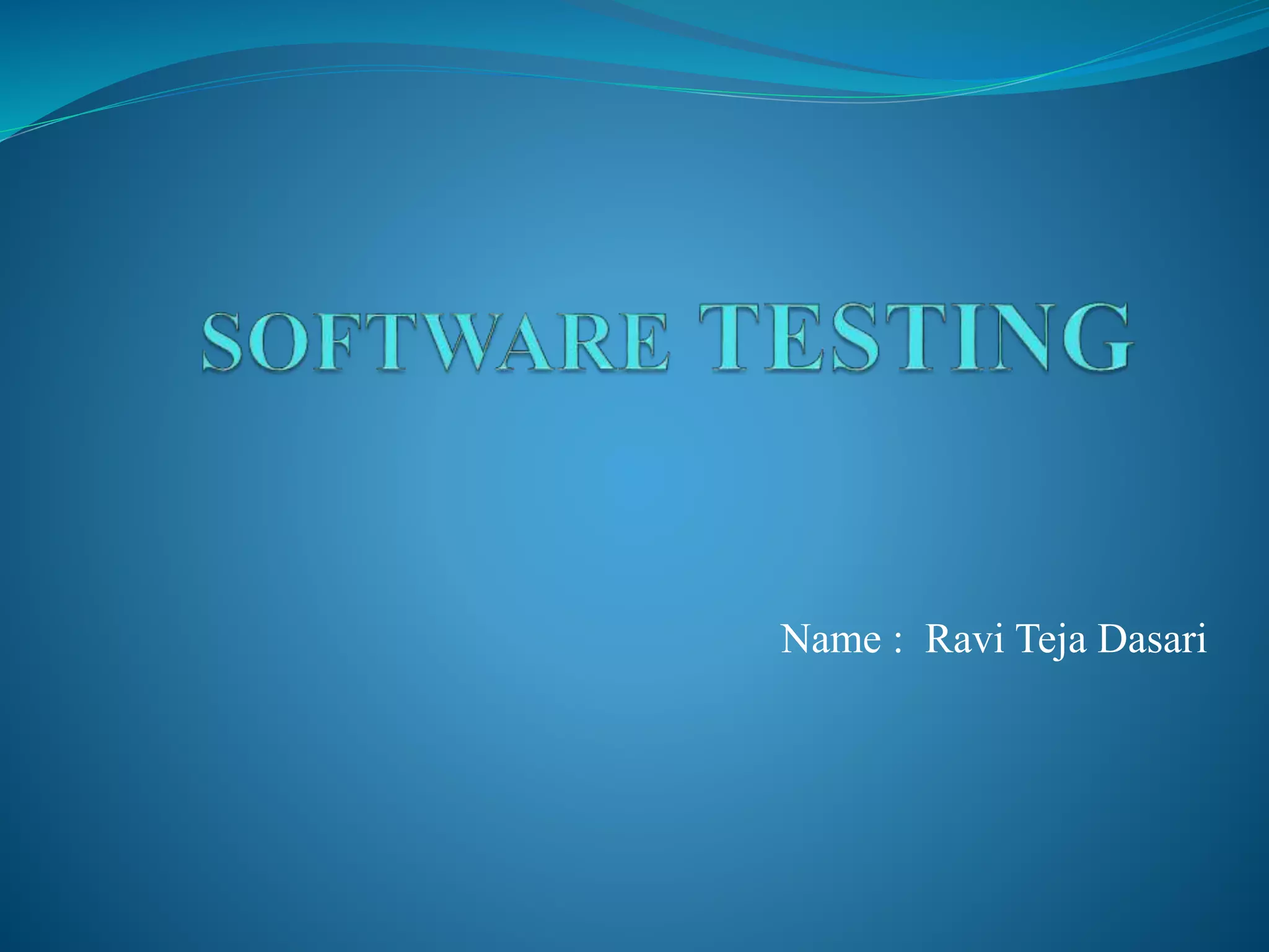 Name : Ravi Teja Dasari
 