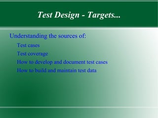 Tasks are designed to ensure that Internal design is valid. 