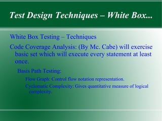 Software Testing - Terminologies... Note: Error can be at any stage: Development 