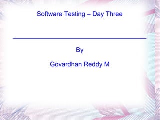 Software Testing - Day Three