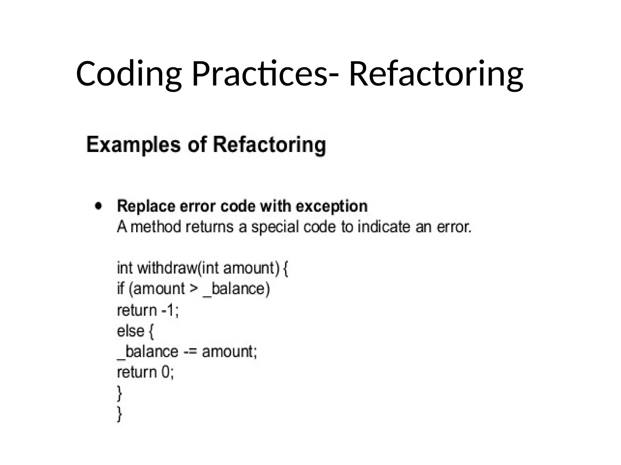 Coding Practices- Refactoring
 
