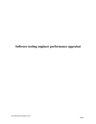 Software testing engineer performance appraisal
Job Performance Evaluation Form
Page 1
 