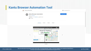 IPULLRANK.COM @ IPULLRANK
Kantu Browser Automation Tool
See how Browser Automation tests work with a chrome extension: https://chrome.google.com/webstore/detail/kantu-
browser-automation/gcbalfbdmfieckjlnblleoemohcganoc?hl=en
 