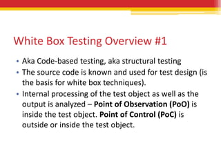 Software Testing Foundations Part 5 - White Box Testing | PPTX