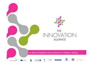 La Alianza Española de Innovación en Software Testing
 