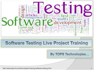 http://www.tops-int.com/live-project-training-software-testing.html

1

 