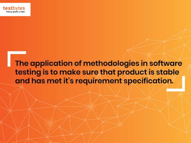 Software Testing Methodologies | Testbytes | PPTX