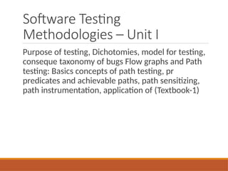 Path Predicatessoftware Testing Software_Testing_Methodologies_Unit1.pptx