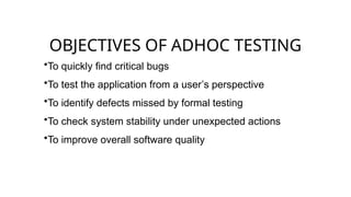 SOFTWARE TESTING PRESENTATION ADHOC TESTING.pptx