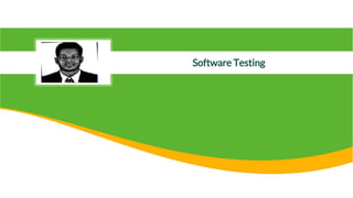 Software Testing
 