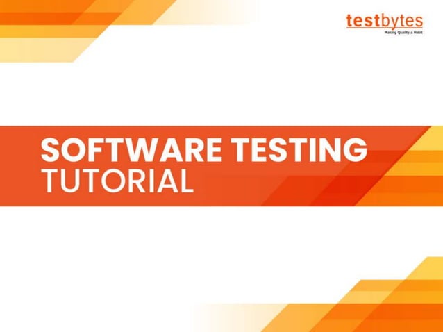 Software Testing Tutorial For Beginners | Testbytes | PPT