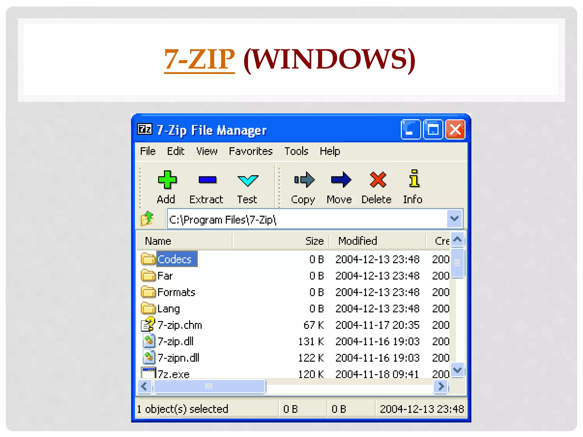 7-ZIP (WINDOWS) 
 