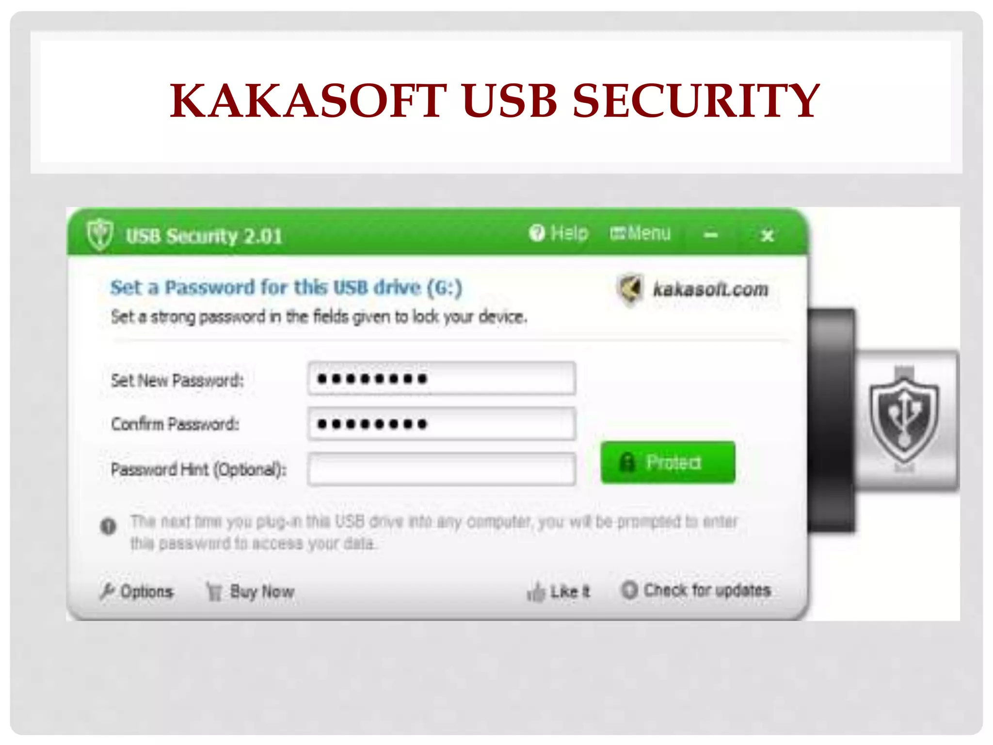 KAKASOFT USB SECURITY 
 