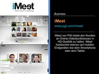 GoToMeeting bietet Online-
Videokonferenzen in HD-Qualität
an. Konferenzteilnehmer können
über eine Internet- oder
Telefonleitung teilnehmen.
Weiterhin ist es möglich den
Bildschirminhalt zu teilen.
GoToMeeting
www.gotomeeting.de
Business
 