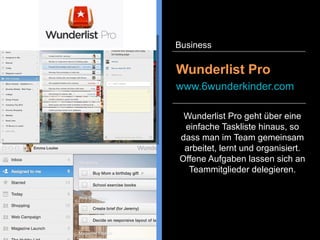 iMeet von PGI bietet den Kunden
an Online-Videokonferenzen in
HD-Qualität zu halten. iMeet
funktioniert ebenso auf mobilen
Endgeräten wie dem Smartphone
oder dem Tablet.
iMeet
www.pgi.com/imeet
Business
 