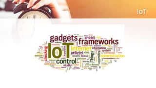 IoT
 
