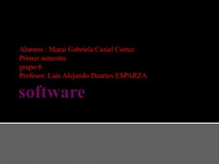 Alumno : Marai Gabriela Curiel Cortez
Primer semestre
grupo 6
Profesor: Luis Alejando Duartes ESPARZA
 