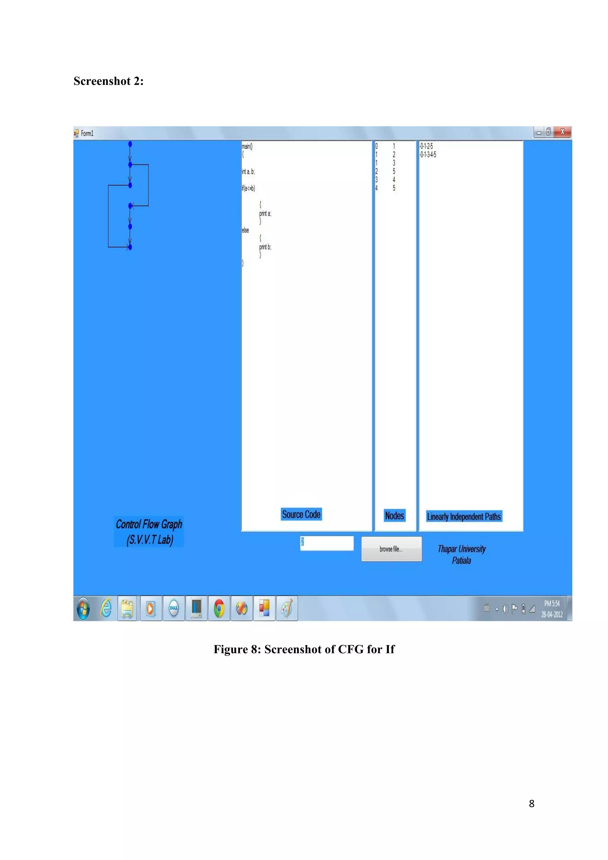 8 
Screenshot 2: 
Figure 8: Screenshot of CFG for If 
 