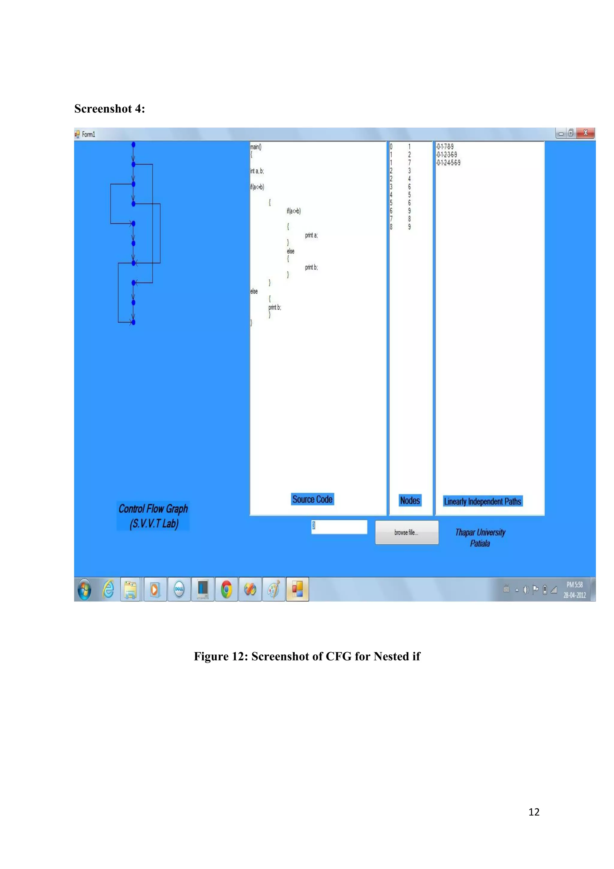12 
Screenshot 4: 
Figure 12: Screenshot of CFG for Nested if 
 