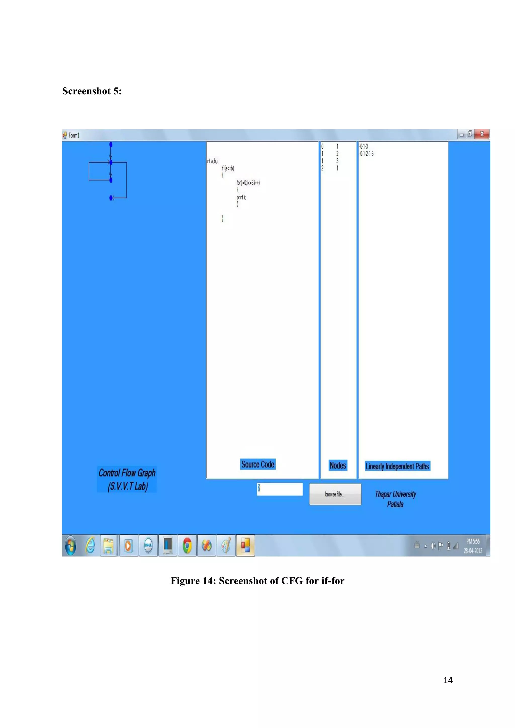 14 
Screenshot 5: 
Figure 14: Screenshot of CFG for if-for 
 