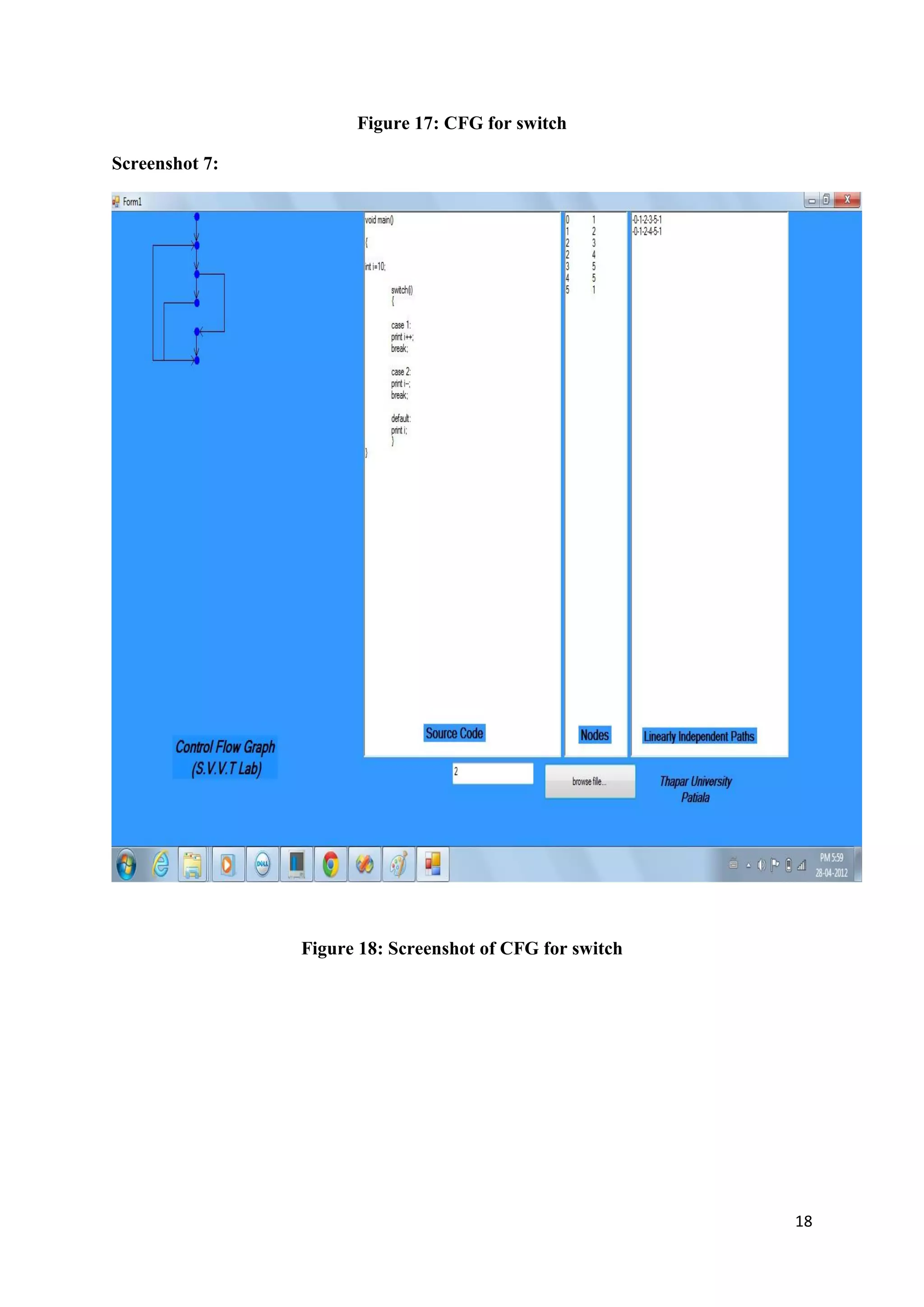 18 
Figure 17: CFG for switch 
Screenshot 7: 
Figure 18: Screenshot of CFG for switch 
 