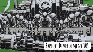 Exploit Development 101
@pati_gallardo
 