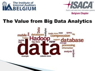 The Value from Big Data Analytics
 
