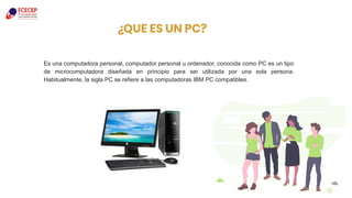 ¿QUE ES UN PC?
Es una computadora personal, computador personal u ordenador, conocida como PC es un tipo
de microcomputadora diseñada en principio para ser utilizada por una sola persona.
Habitualmente, la sigla PC se refiere a las computadoras IBM PC compatibles.
18
 