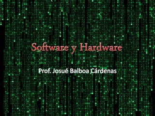 Software y Hardware