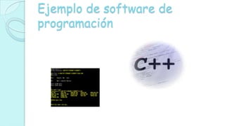Ejemplo de software de
programación
 