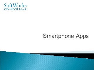 Smartphone Apps
 