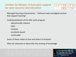 Managed learning environments - “software tools and digital content that support learning” Guiding attributes of the MLE work program educationally relevant