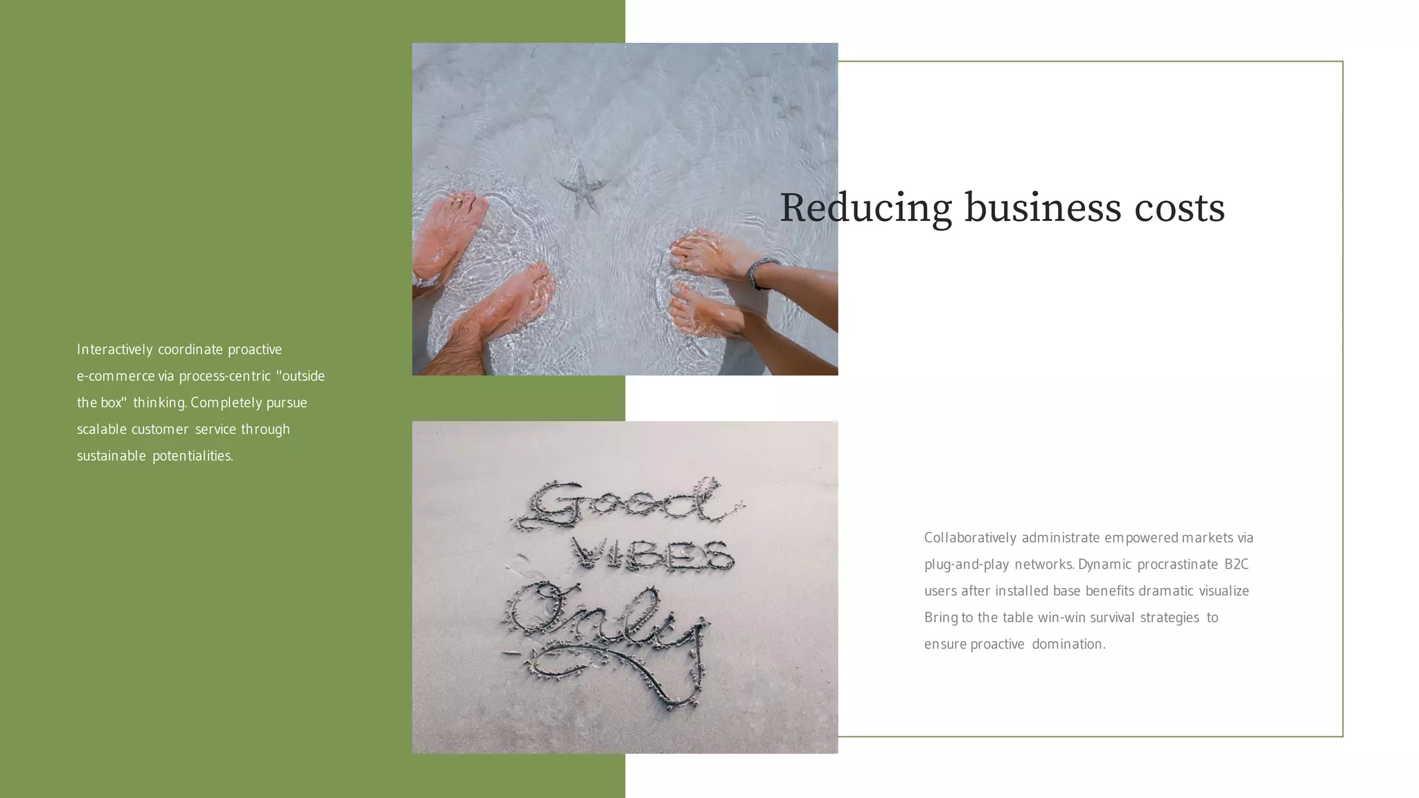 Interactively coordinate proactive
e-commerce via process-centric "outside
the box" thinking. Completely pursue
scalable customer service through
sustainable potentialities.
Collaboratively administrate empowered markets via
plug-and-play networks. Dynamic procrastinate B2C
users after installed base benefits dramatic visualize
Bring to the table win-win survival strategies to
ensure proactive domination.
Reducing business costs
 