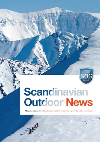 News
Magazine #1 2010 from Scandinavian Outdoor Group – the top Nordic outdoor companies
 