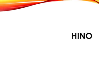 HINO
 