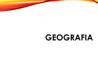 GEOGRAFIA
 