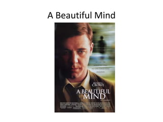 A Beautiful Mind

 